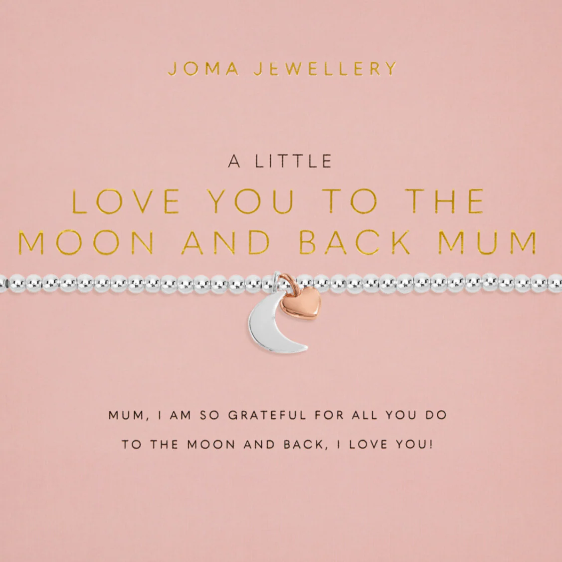 Joma Love You To The Moon & Back Mum Bracelet